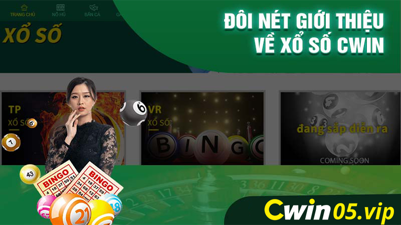 Giới thiệu Xổ số Cwin05