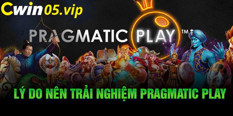 Lý do nên trải nghiệm Pragmatic Play